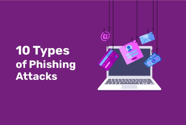 10 Types of Phishing Attacks