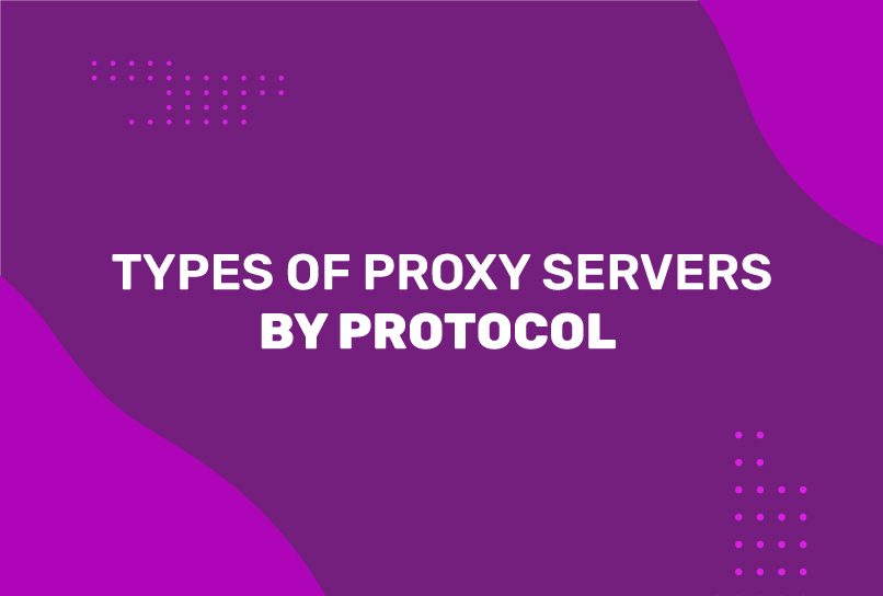 Types Of Proxy Servers By Protocol