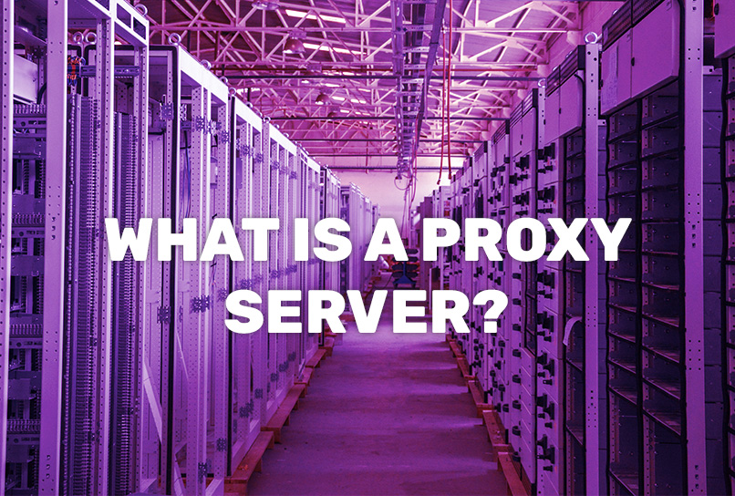 What Is A Proxy Server