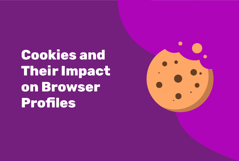Cookies and Their Impact on Browser Profiles