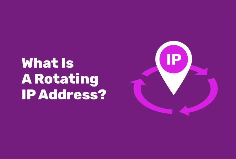 What Is a Rotating IP Address?