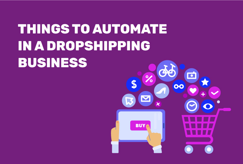 Things to automate in a Dropshipping business