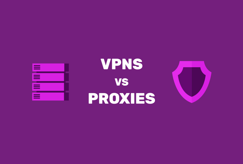 VPNs vs. Proxies