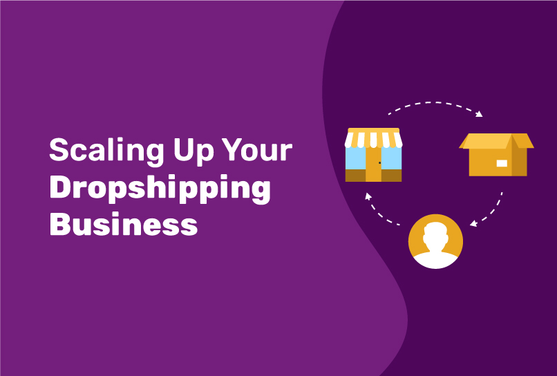 Scaling Up Your Dropshipping Business: 10 Game-Changing Strategies