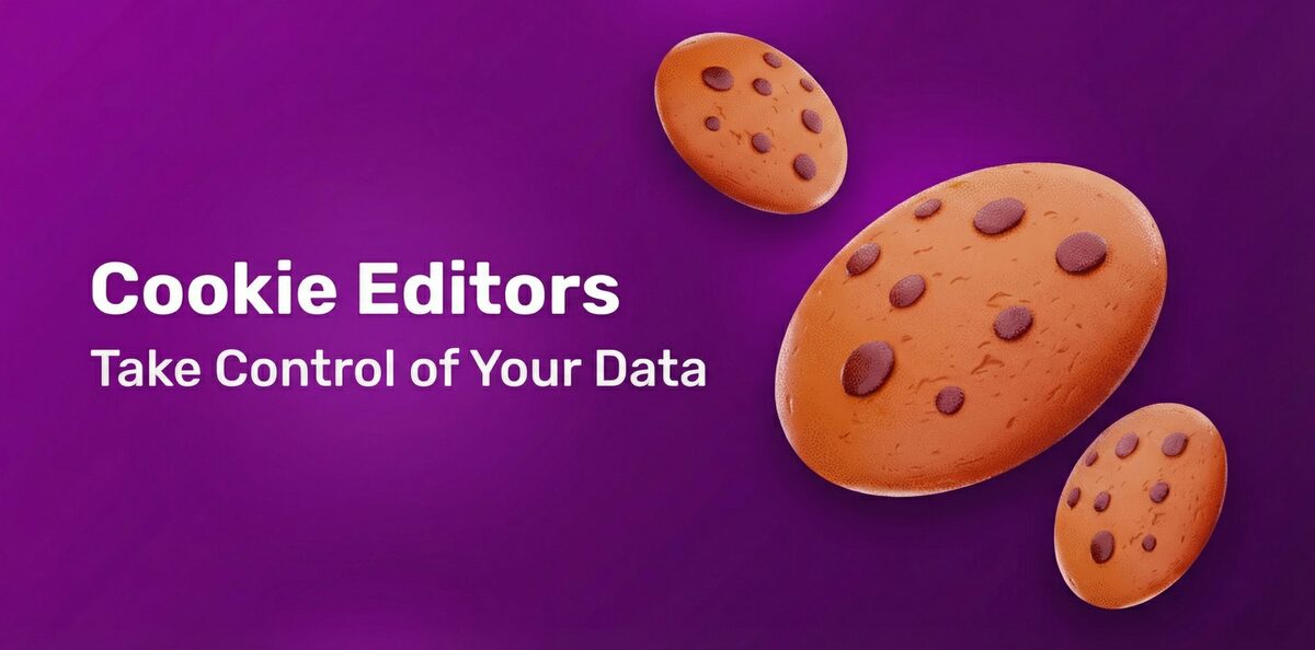 Three chocolate chip cookies on a purple background with the text Cookie Editors Take Control of Your Data