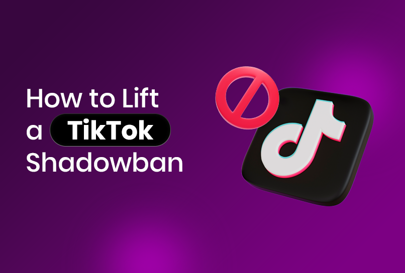 How to Lift a TikTok Shadowban: A Complete Step-by-Step Guide