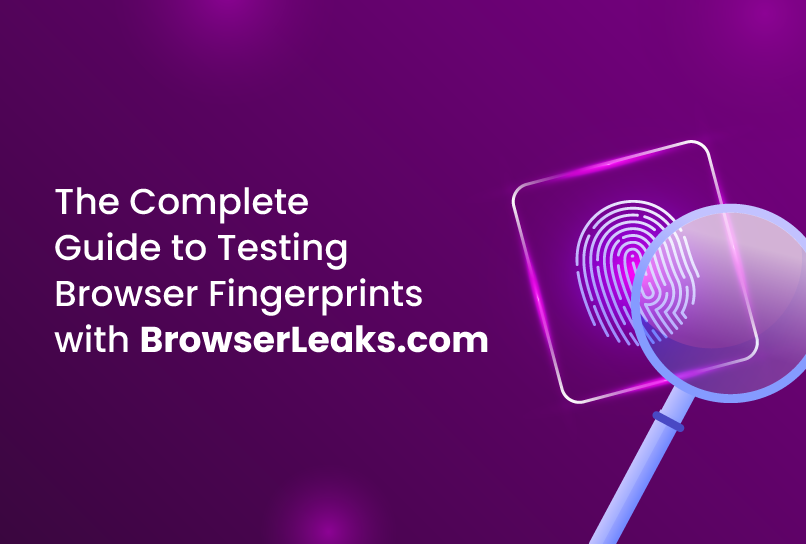 Test Browser Fingerprints with BrowserLeaks