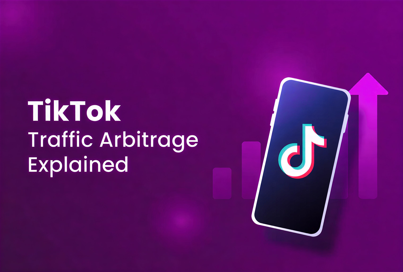 TikTok Traffic Arbitrage Explained
