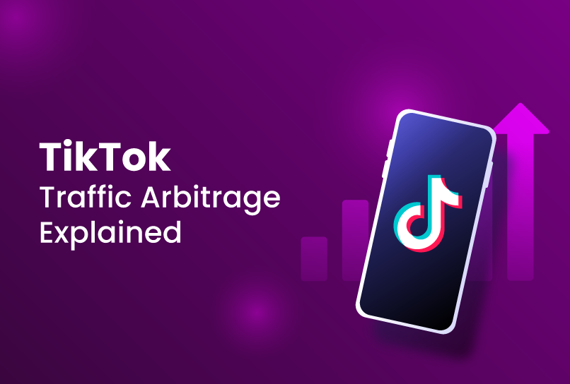 TikTok Traffic arbitrage explained