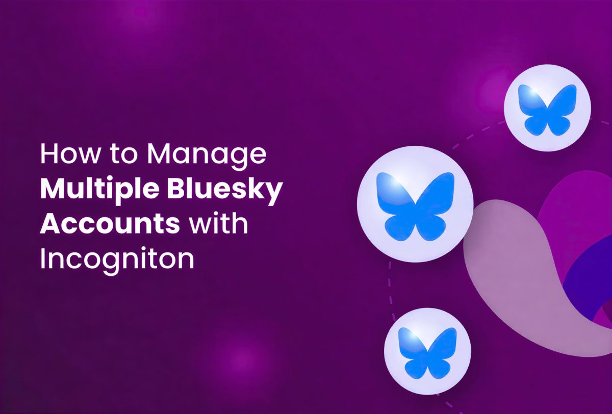 Purple background with blue butterfly icons and the text: How to Manage Multiple Bluesky Accounts with Incogniton.