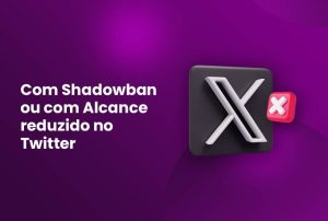 Purple background with the text “Com Shadowban ou com Alcance reduzido no Twitter”, a 3D X logo, and Incogniton icon.