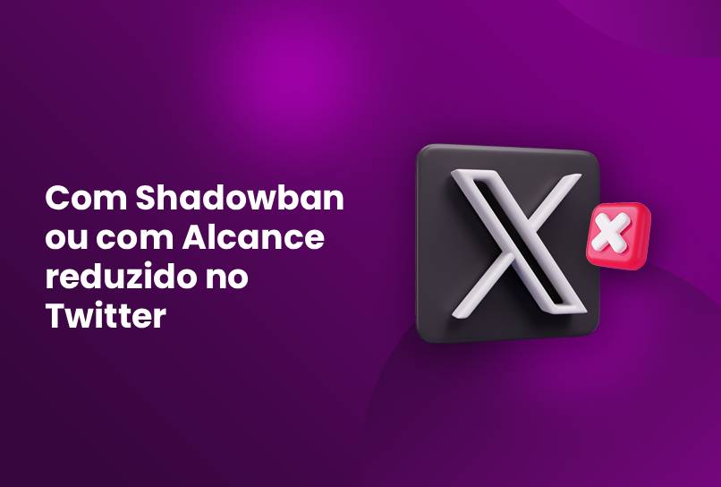 Purple background with the text “Com Shadowban ou com Alcance reduzido no Twitter”, a 3D X logo, and Incogniton icon.