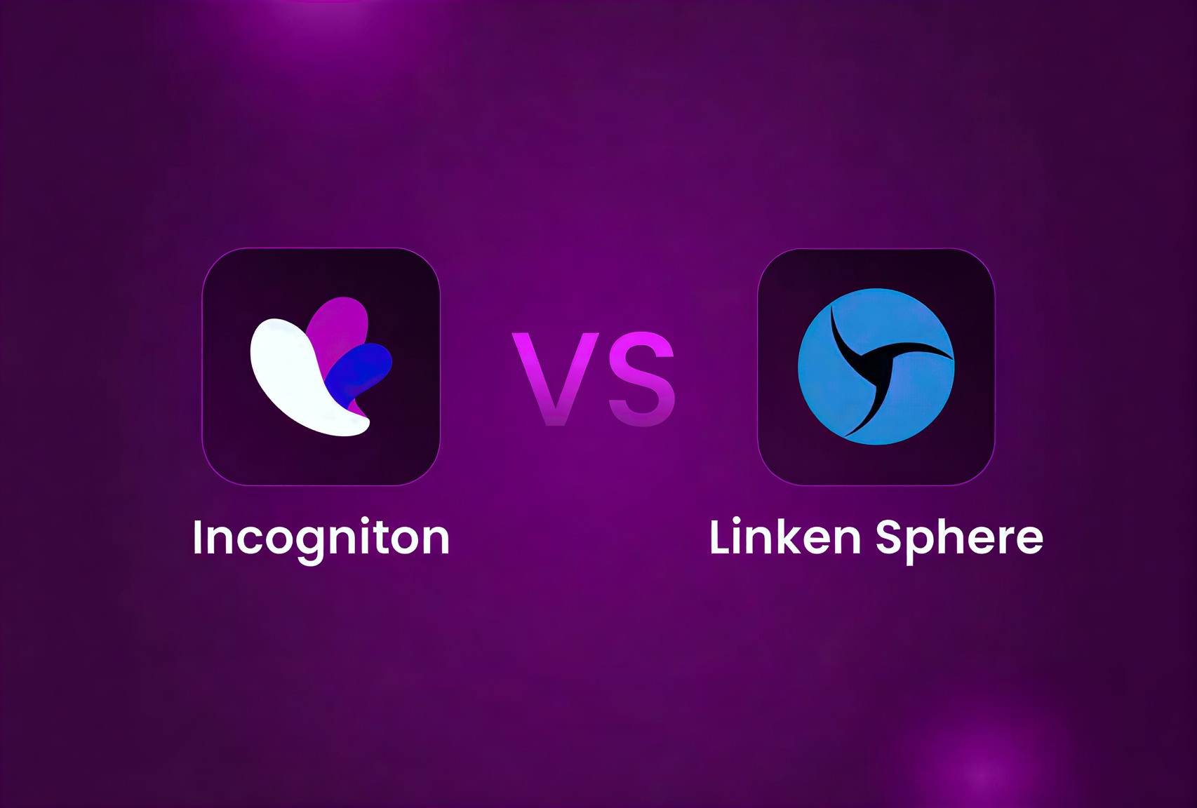 Incogniton vs Linken Sphere: Which Anti-Detect Browser is Right for You?