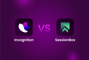 Incogniton Vs. SessionBox