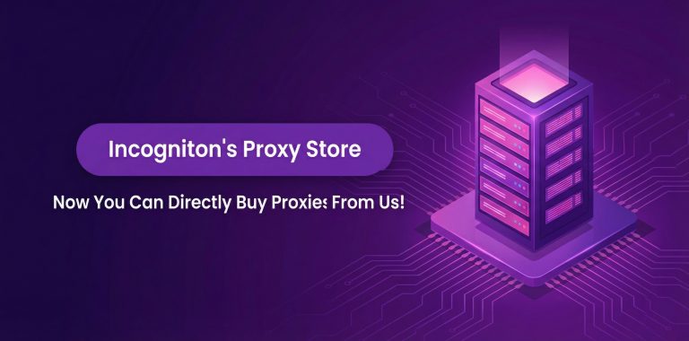 A digital illustration of a server tower with glowing lights on a purple background. Text reads Incogniton Proxy Store. Now You Can Directly Buy Proxies From Us! with circuit-like patterns in the background.