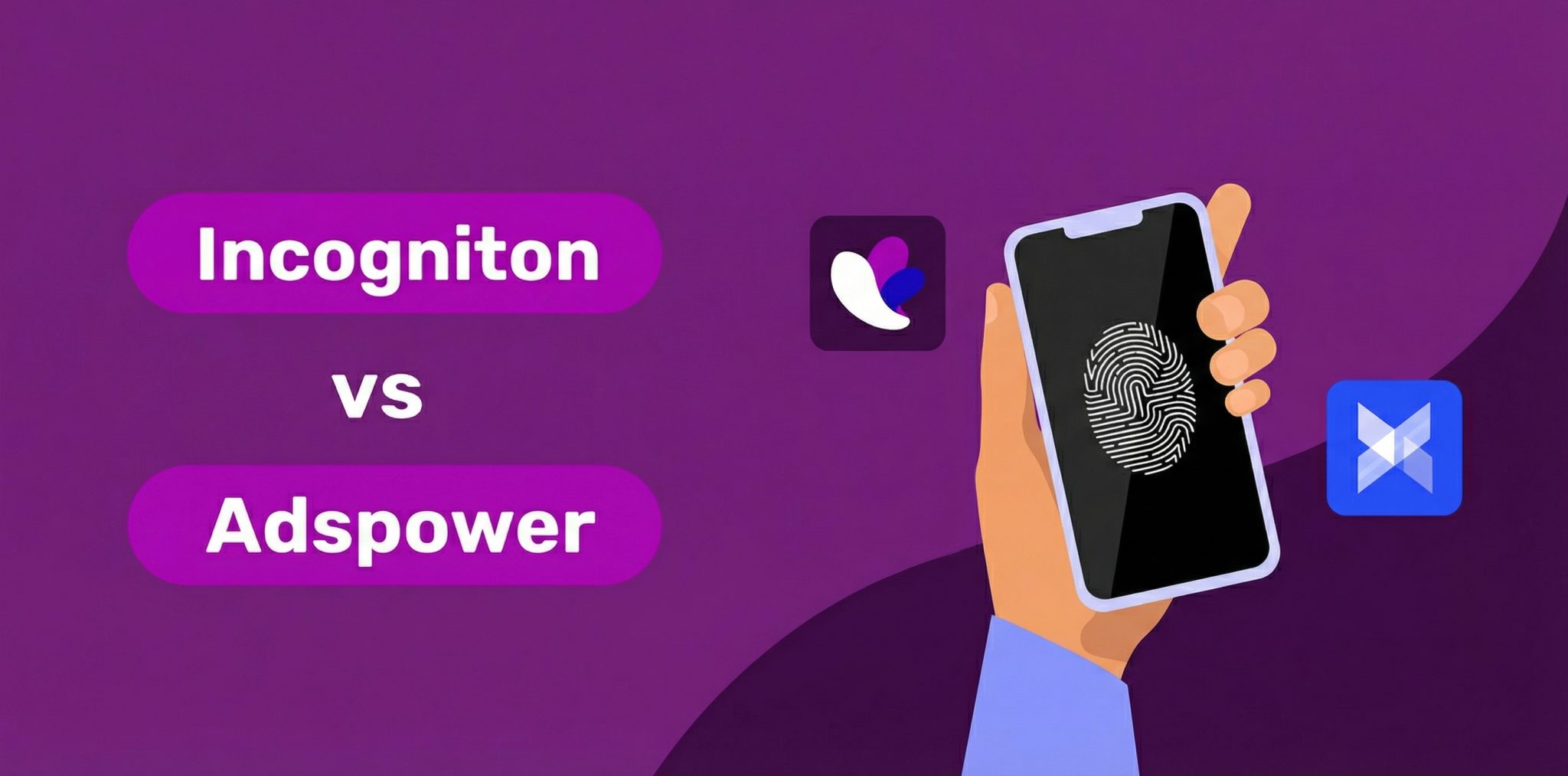 Incogniton vs Adspower: Which Anti-Detect Browser is Right for You?