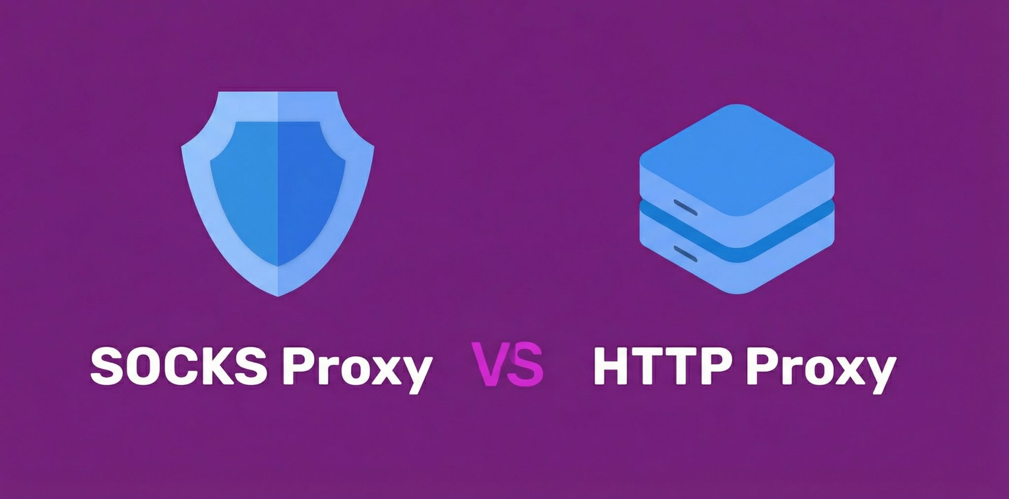 SOCKS vs. HTTP Proxy: Detailed Comparison