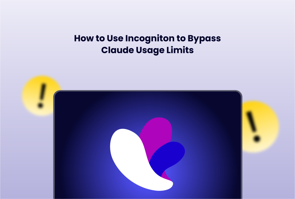 how to use Incogniton to bypass Claude limits