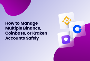 how to manage multiple Binance, coinbase, or Kraken accounts.