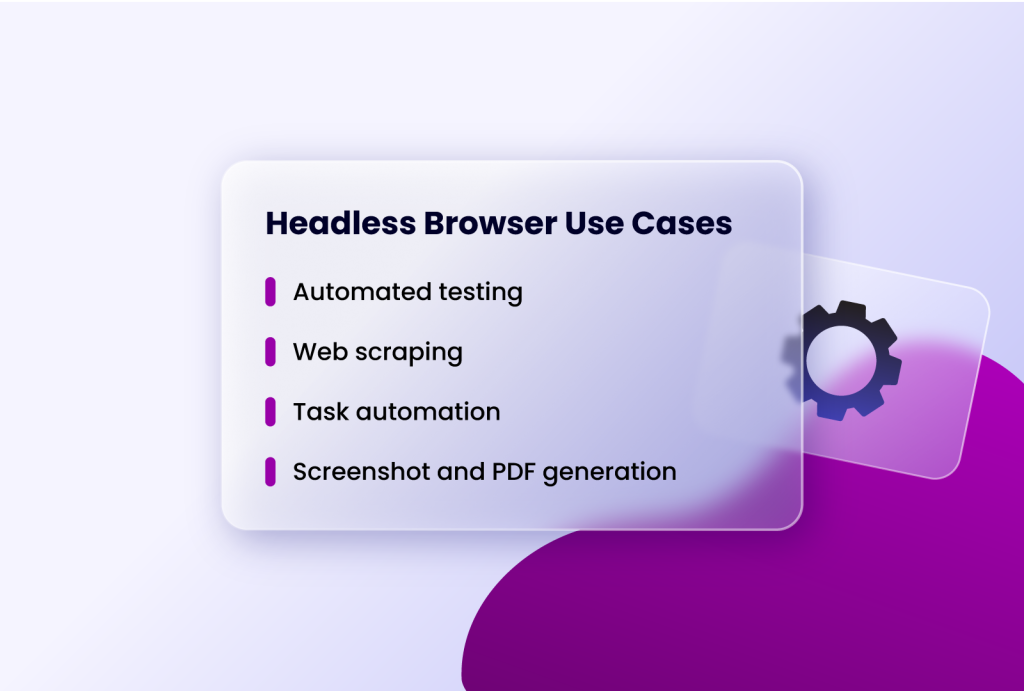 headless browser use cases