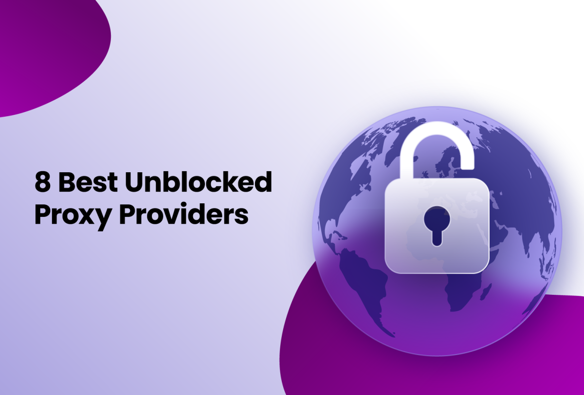 8 best Unblocked proxy providers