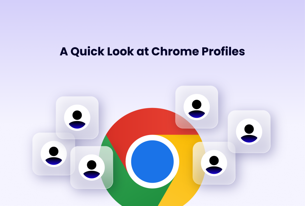 A quick look at Chrome profiles