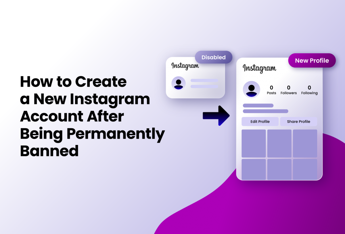 Illustration showing a disabled Instagram profile transitioning to a new profile with the text "How to Create a New Instagram Account After Being Permanently Banned".