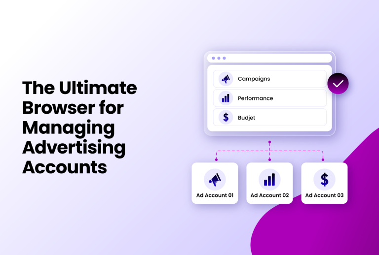 The Ultimate Browser for Managing Advertising Accounts, with a stylized interface showing Campaigns, Performance, and Budget options connected to three ad accounts.